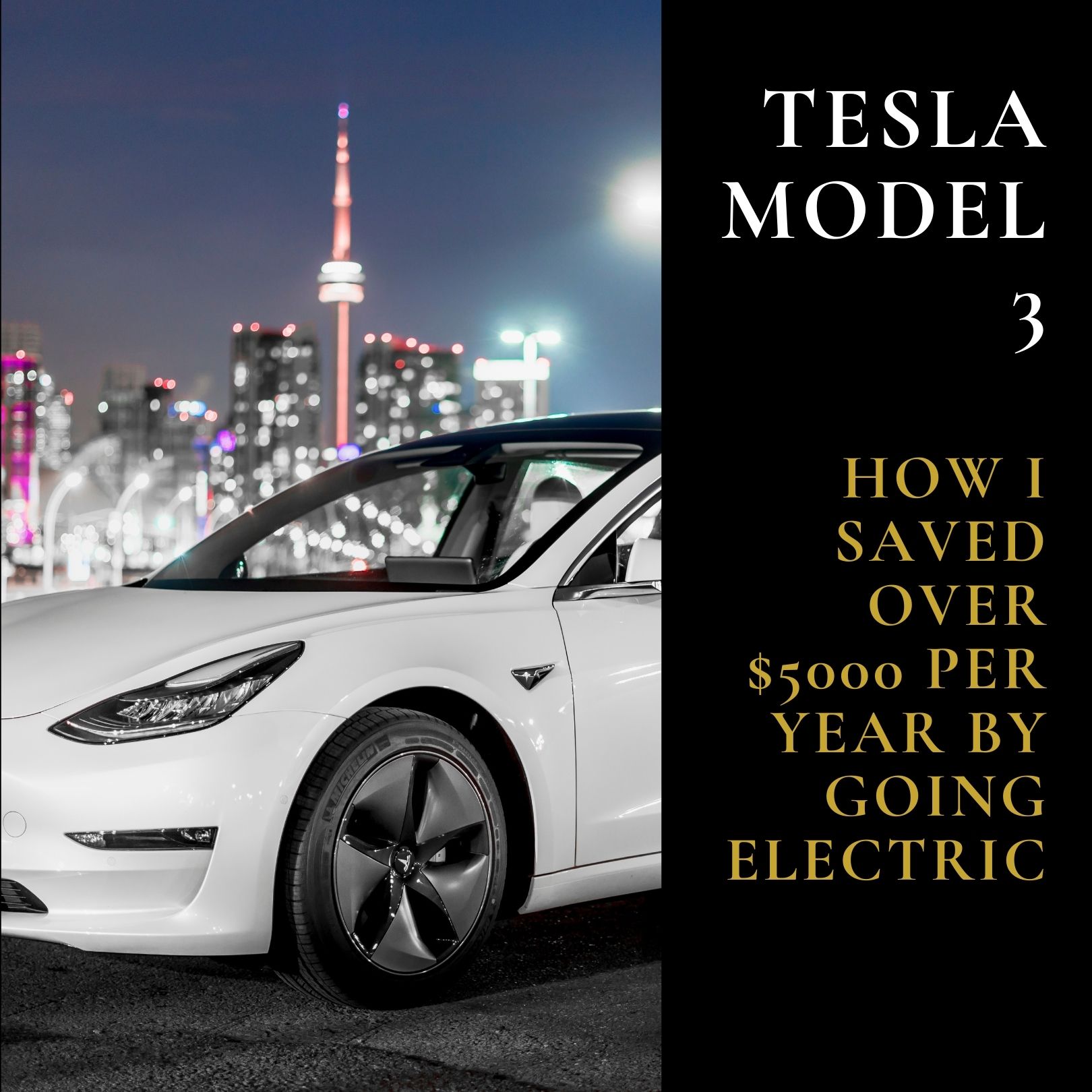 Tesla Model 3 | How I saved over $5000 per year by going electric