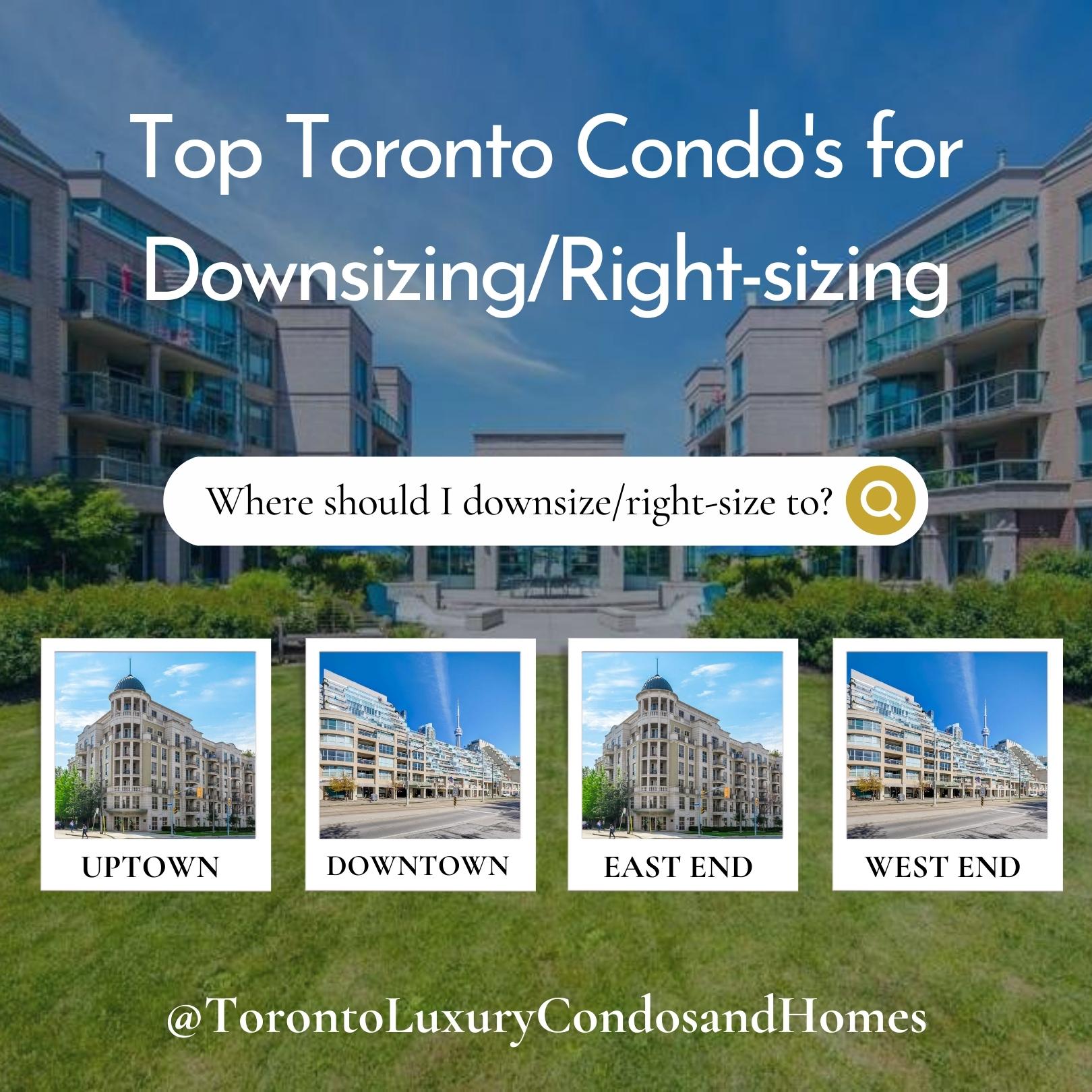 Top Toronto Condo's for Downsizing/Right-sizing | Guide