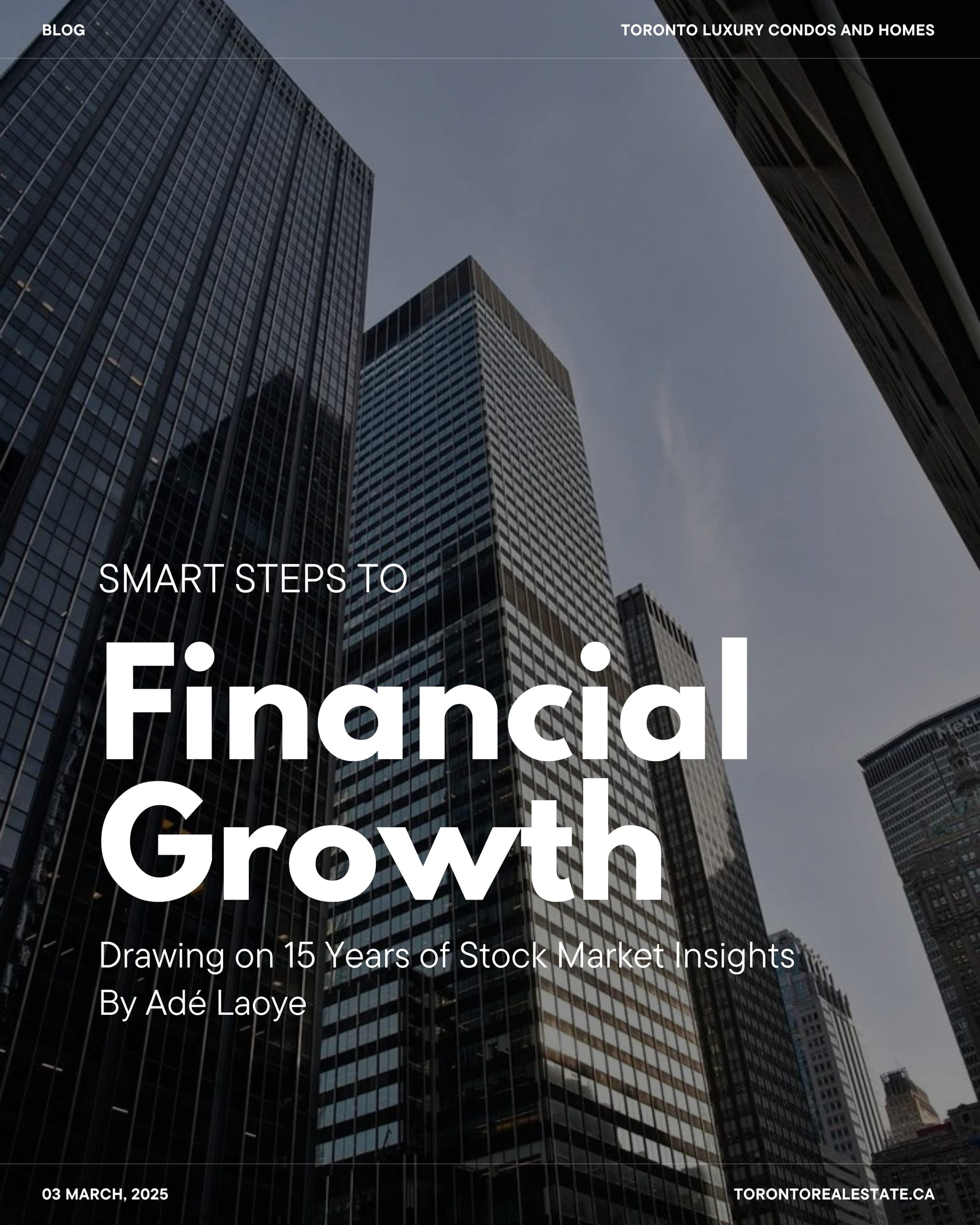 Smart Steps to Financial Growth: Drawing on 15 Years of Stock Market Insights from Adé Laoye