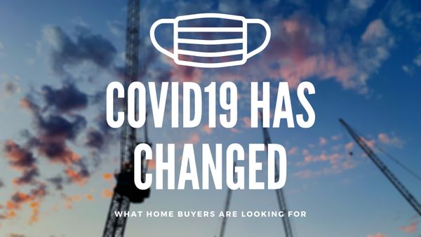 COVID19 has changed what home buyers are looking for