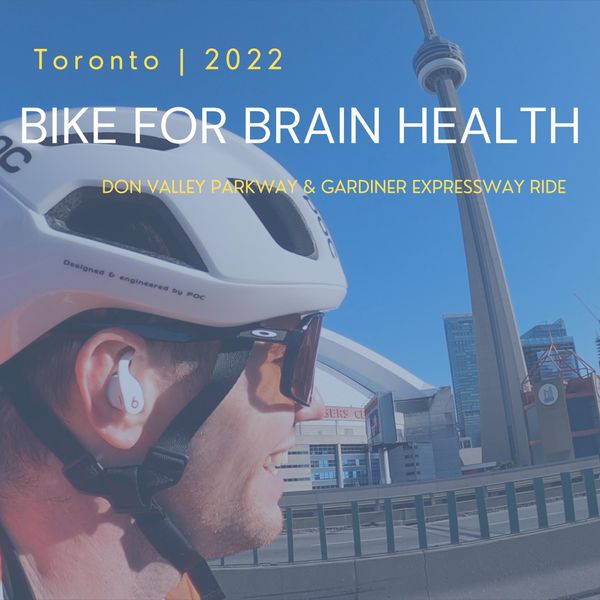 Bike for Brain Health 2022 | Toronto | Cycling the DVP & Gardiner Expressway