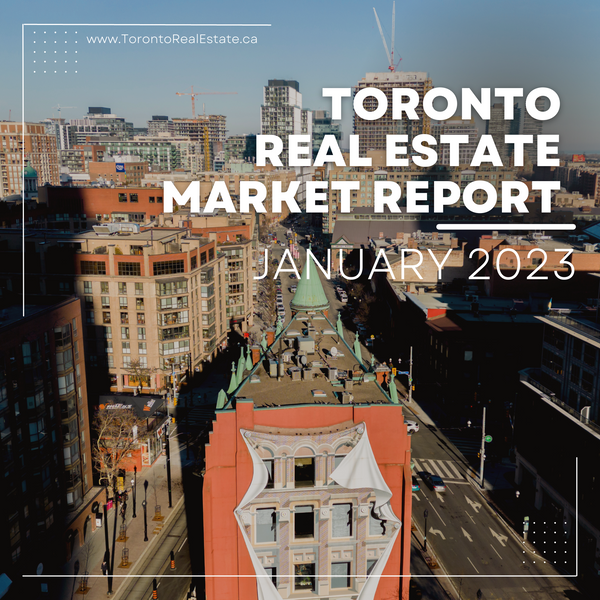 Toronto Real Estate Market Report | January 2023
