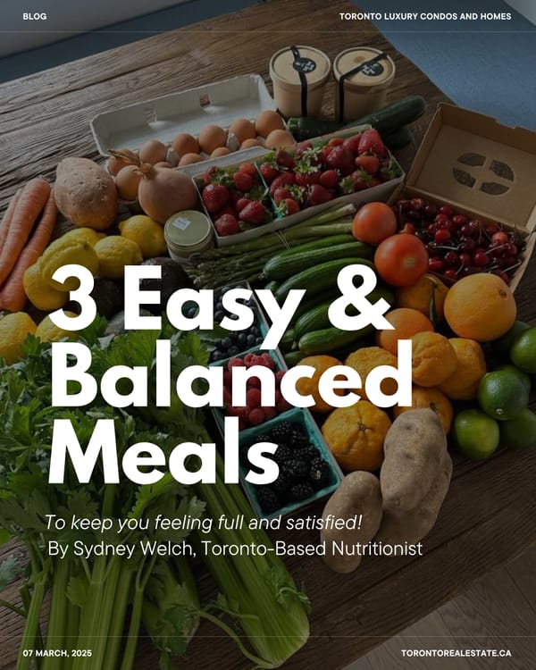 3 Easy & Balanced Meals - To Keep You Feeling Full and Satisfied by Sydney Welch